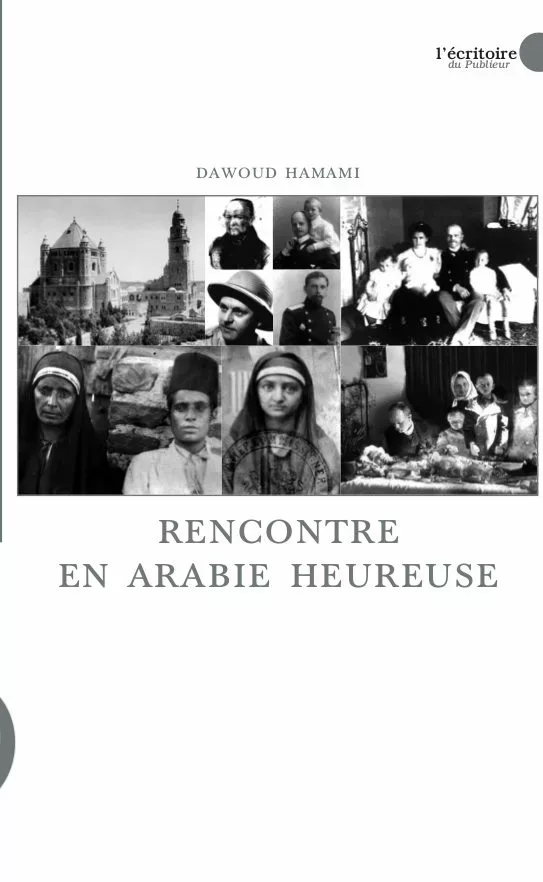 Couverture du livre Rencontre en Arabie heureuse