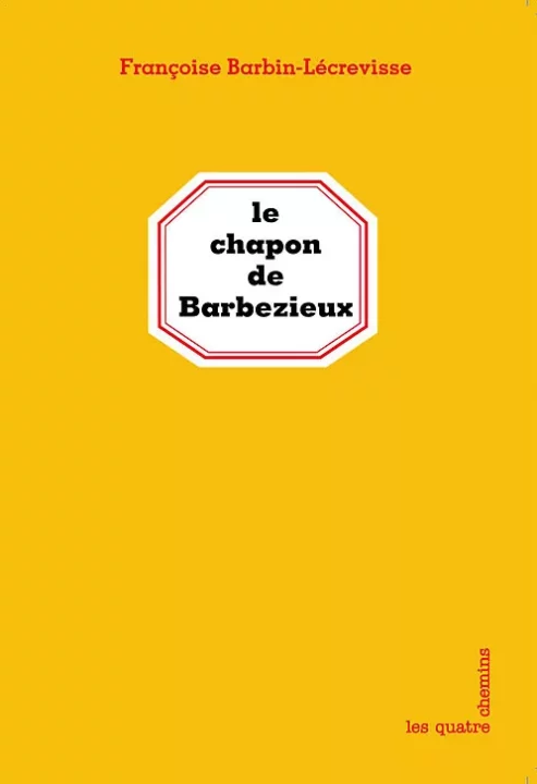 Couverture du livre Le Chapon de Barbezieux