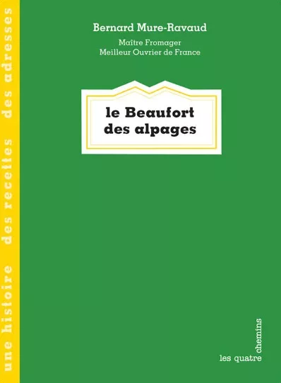 Couverture du livre Le beaufort des Alpages