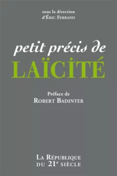 Couverture du livre Petit précis de laïcité