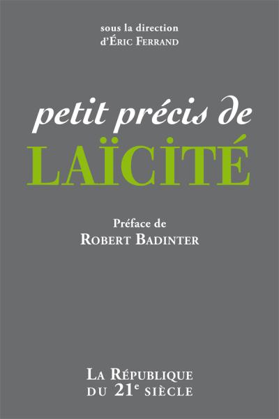 Couverture du livre Petit précis de laïcité