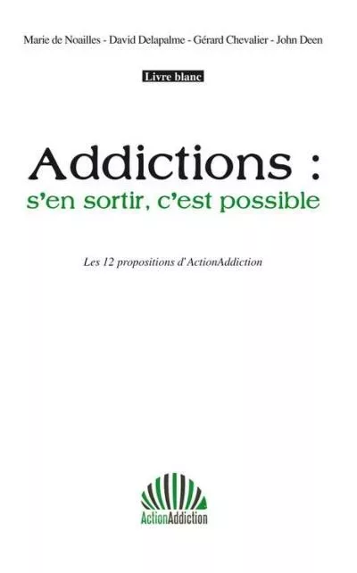 Couverture du livre Addictions: s'en sortir, c'est possible