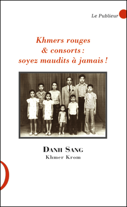 Couverture du livre Khmers rouges et consorts: soyez maudits à jamais